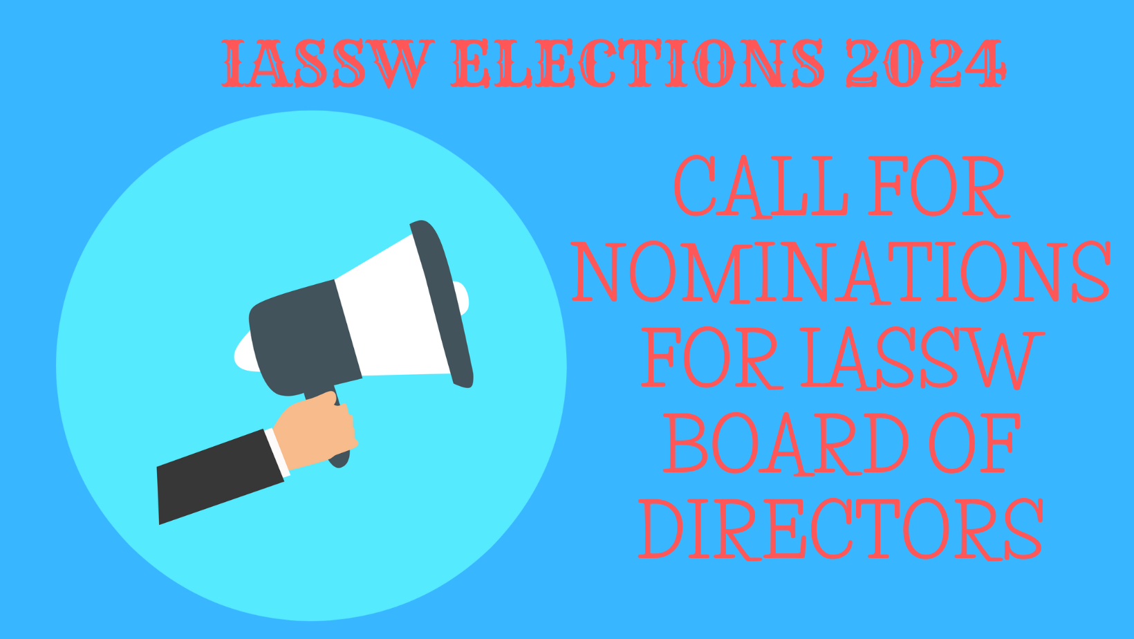 CALL FOR NOMINATIONS FOR IASSW BOARD OF DIRECTORS